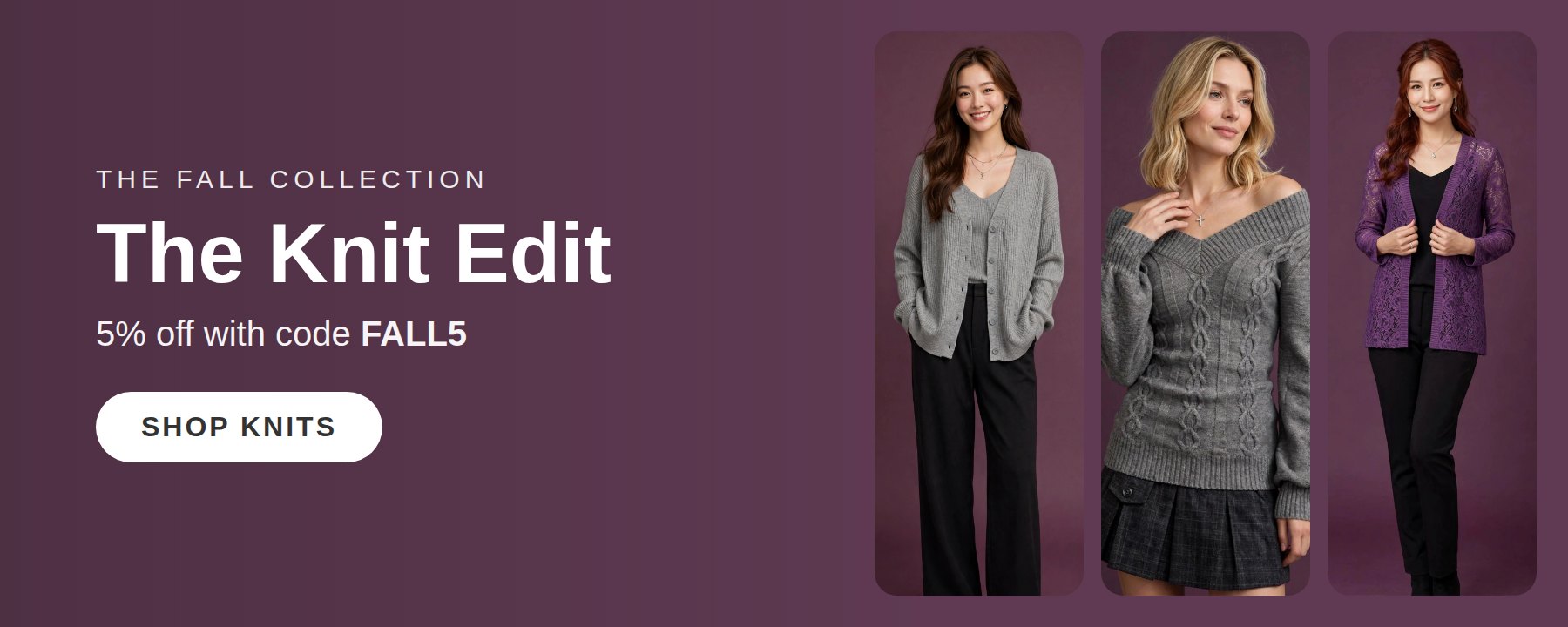 The Knit Edit — 5% off with code FALL5. Shop knits.
